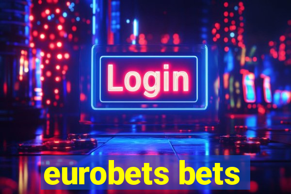 eurobets bets